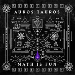 Auros Tauros – Math Is Fun (EP)